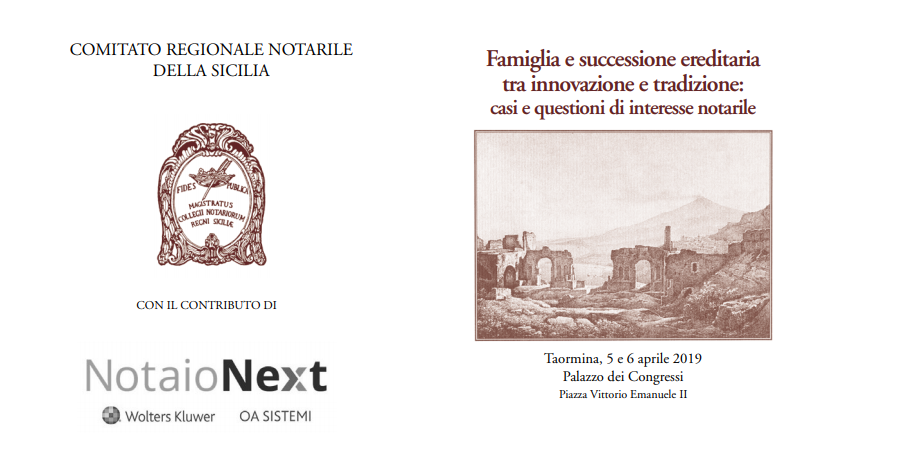 TAORMINA (ME) - Convegno sul Tema “Famiglia e successione ereditaria tra innovazione e tradizione: casi e questioni di interesse notarile”