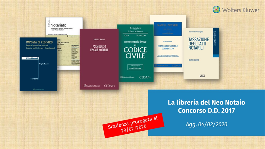 Libreria del Neo Notaio, una selezione di testi del gruppo editoriale Wolters Kluwer in offerta per i Neo Notai del Concorso D.D.2017!